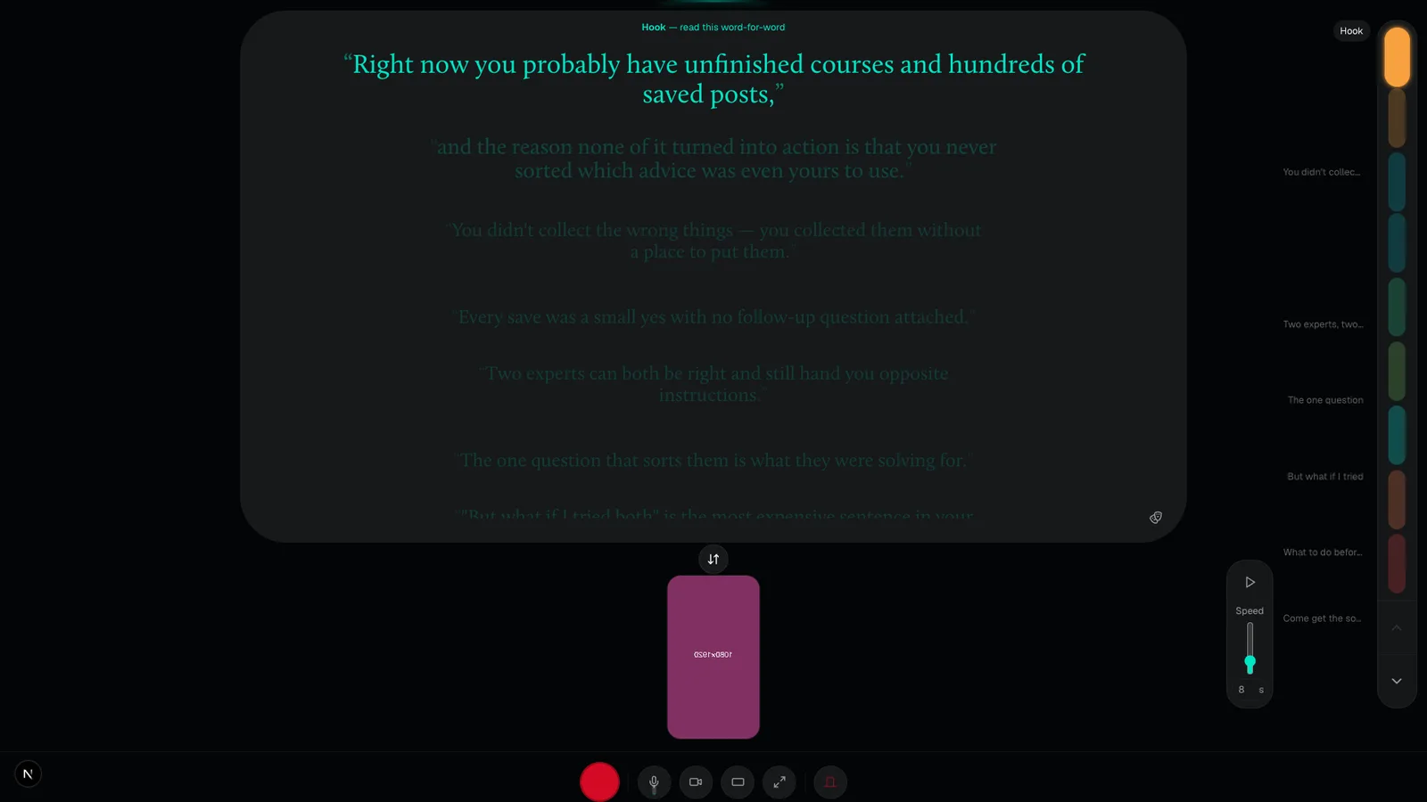 Volume Record: the script on a prompter while you talk